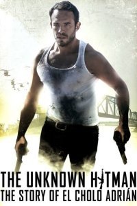 Неизвестный. История Чоло Адриано (2018)