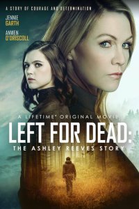Брошена умирать: история Эшли Ривз (2021)