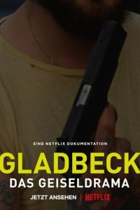  Гладбек: Захват заложников (2022) 