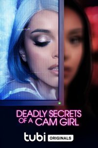 Смертельные секреты вебкам-модели (2023)