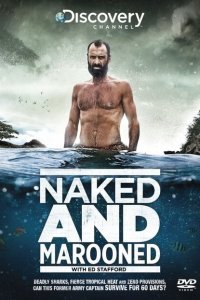 Эд Стаффорд: Голое выживание без купюр (2013)